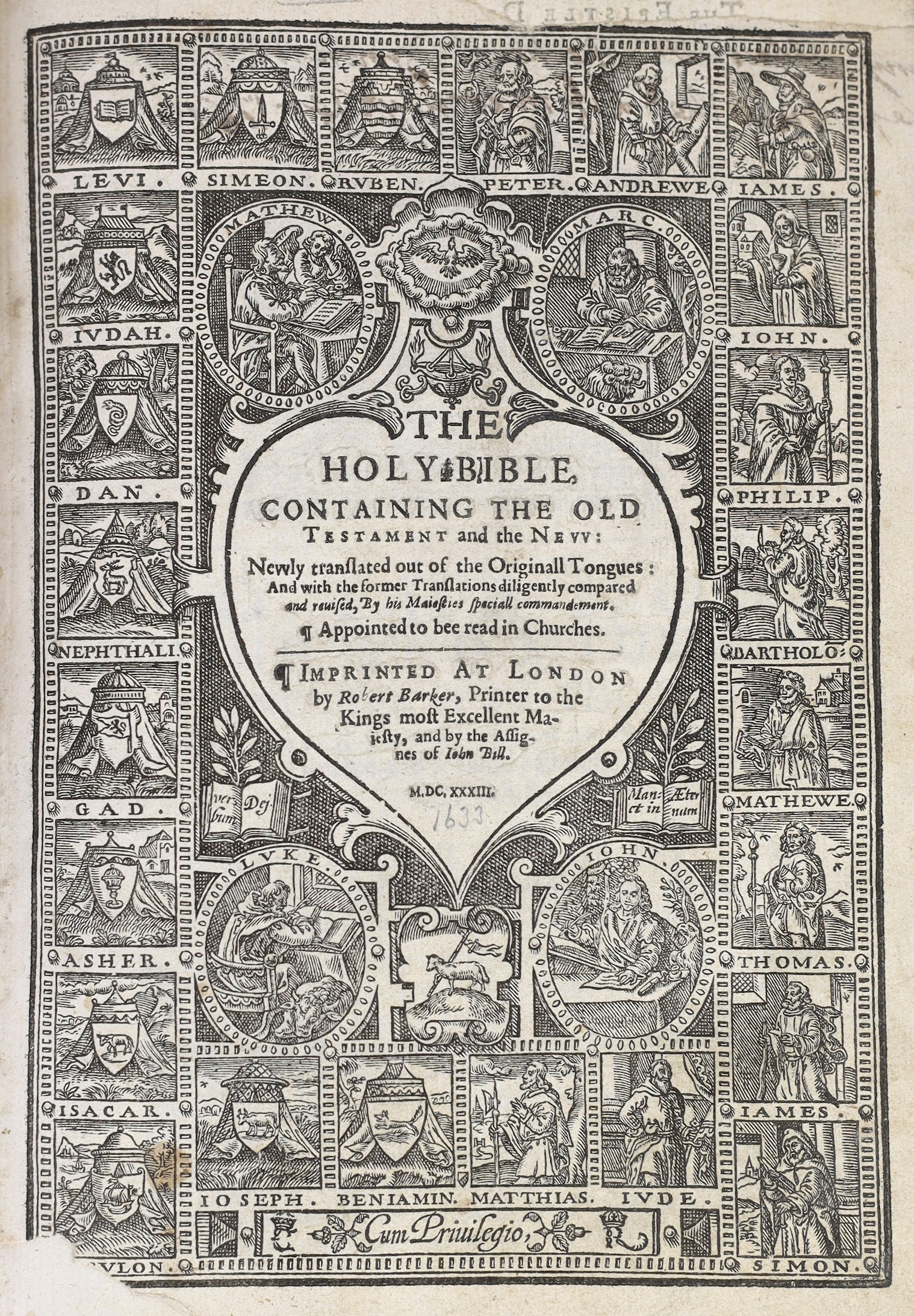 [The Bible - Authorised Version, 1633] The Holy Bible, containing the Old Testament and the New ... pictorial engraved general title (that for the N.T. damaged with loss)